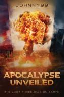 Apocalypse Unveiled di Johnny99 edito da ebookit.com