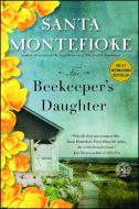 The Beekeeper's Daughter di Santa Montefiore edito da SIMON & SCHUSTER
