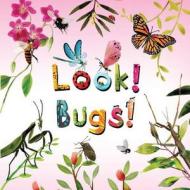 Look! Bugs! di Stephanie Calmenson edito da LITTLE BEE BOOKS