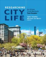 Researching City Life edito da SAGE Publications Inc