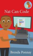 Nat Can Code di Brenda Ponnay edito da XIST PUB