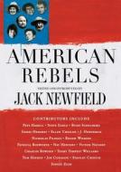 American Rebels di Jack Newfield edito da NATION BOOKS