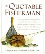 The Quotable Fisherman edito da Rowman & Littlefield