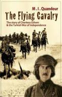 The Flying Cavalry di M I Quandour edito da Wingspan Press