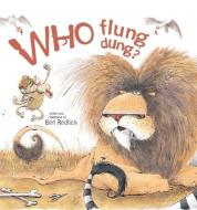 Who Flung Dung? di Ben Redlich edito da SKY PONY PR