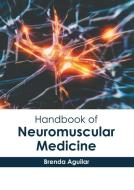 Handbook of Neuromuscular Medicine edito da HAYLE MEDICAL