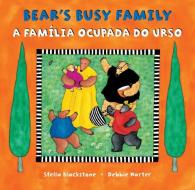 Bear's Busy Family di Stella Blackstone edito da BAREFOOT BOOKS