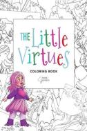 The Little Virtues Coloring Book di Rose Sprinkle edito da RESOURCE PUBN