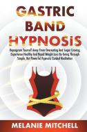 GASTRIC BAND HYPNOSIS di Melanie Mitchell edito da Charlie Creative Lab