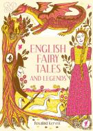 English Fairy Tales and Legends di Rosalind Kerven edito da Pavilion Books
