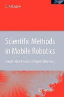 Scientific Methods in Mobile Robotics di Ulrich Nehmzow edito da Springer London
