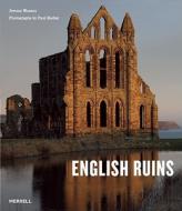 English Ruins di Jeremy Musson edito da Merrell Publishers Ltd