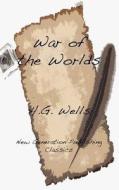 War Of The Worlds di H. G. Wells edito da New Generation Publishing