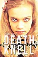 Death Knell di C. Terry Cline Jr. edito da River's Edge Media, LLC