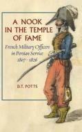 A Nook In The Temple Of Fame di D T Potts edito da Mage Publishers