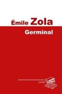 Germinal di Emile Zola edito da Createspace Independent Publishing Platform