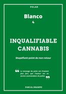 Inqualifiable cannabis di Pascal Drampe edito da Books on Demand