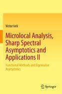 Microlocal Analysis, Sharp Spectral Asymptotics and Applications II di Victor Ivrii edito da Springer International Publishing
