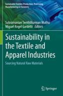 Sustainability in the Textile and Apparel Industries edito da Springer International Publishing