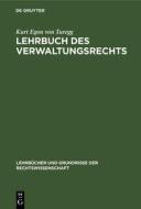 Lehrbuch Des Verwaltungsrechts di Kurt Egon Turegg edito da Walter de Gruyter