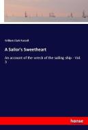 A Sailor's Sweetheart di William Clark Russell edito da hansebooks