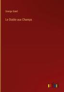 Le Diable aux Champs di George Sand edito da Outlook Verlag