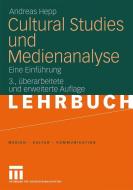 Cultural Studies und Medienanalyse di Andreas Hepp edito da VS Verlag für Sozialwissenschaften