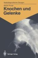 Knochen und Gelenke di Michel Runge edito da Springer Berlin Heidelberg