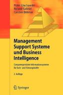 Management Support Systeme Und Business Intelligence di Peter Gluchowski, Roland Gabriel, Carsten Dittmar edito da Springer-verlag Berlin And Heidelberg Gmbh & Co. Kg