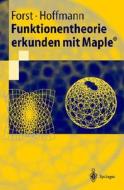 Funktionentheorie Erkunden Mit Maple di Wilhelm Forst, Dieter Hoffmann edito da Springer