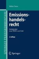 Emissionshandelsrecht: Kommentar Zum Tehg Und Zug di Walter Frenz edito da Springer