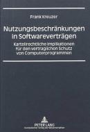 Nutzungsbeschränkungen in Softwareverträgen di Frank Kreuzer edito da Lang, Peter GmbH