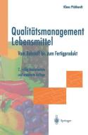 Qualitätsmanagement Lebensmittel di Klaus Pichhardt edito da Springer Berlin Heidelberg