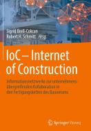 IoC - Internet of Construction edito da Springer-Verlag GmbH