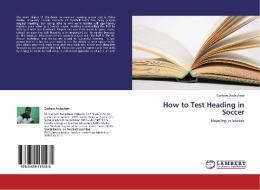 How to Test Heading in Soccer di Gashaw Awlachew edito da LAP Lambert Academic Publishing