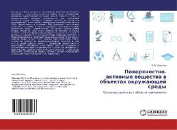 Poverhnostno-aktivnye veshhestva v ob#ektah okruzhajushhej sredy di E. Ju. Shachneva edito da LAP Lambert Academic Publishing