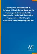 Gesetz zu dem Abkommen vom 16. Dezember 1992 zwischen der Regierung der Bundesrepublik Deutschland und der Regierung der edito da Outlook Verlag