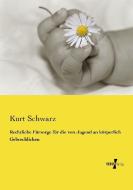 Rechtliche Fürsorge für die von Jugend an körperlich Gebrechlichen di Kurt Schwarz edito da Vero Verlag