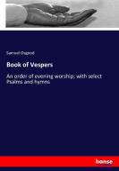 Book of Vespers di Samuel Osgood edito da hansebooks