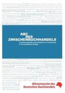 Abc Des Zwischenbuchhandels di Thomas Bez edito da Books On Demand