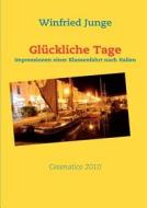 Gl Ckliche Tage di Winfried Junge edito da Books On Demand