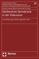 Deliberative Demokratie in der Diskussion edito da Nomos Verlagsges.MBH + Co
