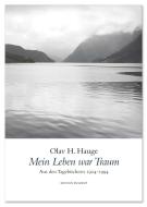 Mein Leben war Traum di Olav H Hauge edito da Edition Rugerup