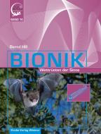 Bionik - Wettrüsten der Sinne di Bernd Hill edito da Knabe Verlag Weimar