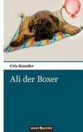 Ali Der Boxer di Cris Kunzler edito da Novum Publishing
