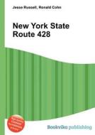 New York State Route 428 di Jesse Russell, Ronald Cohn edito da Book On Demand Ltd.