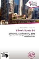 Illinois Route 98 edito da Crypt Publishing
