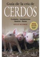 Guía de la cría de cerdos di Kelly Klober edito da Ediciones Omega, S.A.