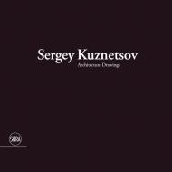 Sergey Kuznetsov di Luca Molinari edito da Skira Editore