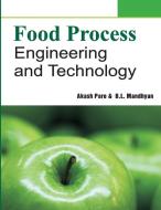 Food Process Engineering and Technology di Akash Pare edito da NIPA
